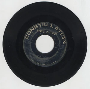 Used 45 Vinyl Gene Chandler What Now If You Can't Be Constellation Records C-141 - Picture 1 of 2