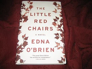 The Little Red Chairs by Edna O'Brien (2016, Hardcover) 1ST ED/1ST PRT - Picture 1 of 6