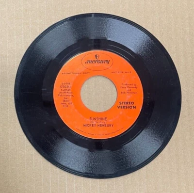 MICKEY NEWBURY MERCURY RECORDS 45 PROMO COPY SUNSHINE MONO/STEREO 198 - Image 1 of 2