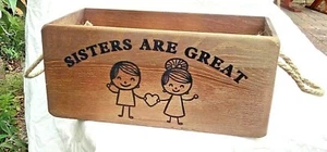  Rustic large size wooden "Sisters are Great" box. Ideal gift box or hamper. - Picture 1 of 3