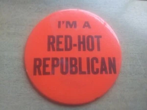 Grande 6" Barry Goldwater Pin Back Campaign Button I'm A Red Hot Republican 1964 - Imagen 1 de 4