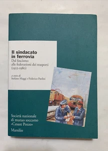 sindacato in ferrovia : dal fascismo alle federazioni dei trasporti 1922-1980 - Picture 1 of 6