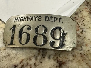 vtg Highways dept badge 1689 metal employee metal pin  - Picture 1 of 13