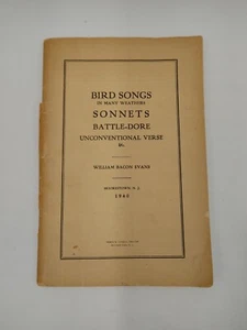 William Bacon EVANS / Bird Songs in Many Weathers / Sonnets / Battle-Dore Signed - Picture 1 of 7