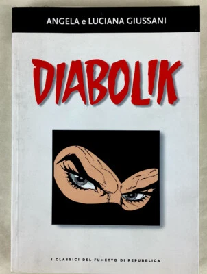 DIABOLIK Angela e Luciana Giussani i classici del fumetto di repubblica 7 - Immagine 1 di 2