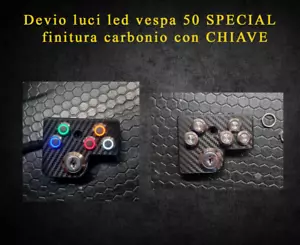 Devio luci led vespa 50 SPECIAL finitura carbonio con CHIAVE - Foto 1 di 4