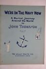ancien stock 1929 WE'RE IN THE NAVY NOW John Thompson pour piano livre de chansons 31 chansons