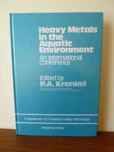 Heavy Metals in the Aquatic Environment, P A Krenkel, ed (hardcover, 1975) - Picture 1 of 7