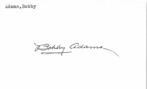 SIGNED 3x5 INDEX CARD OF BOBBY ADAMS (DECEASED 1997)! GREAT AUTOGRAPH! - Picture 1 of 1