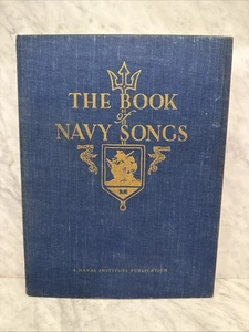 THE BOOK OF NAVY SONGS The Trident Society U.S. United States Naval Academy 1958 - Picture 1 of 14