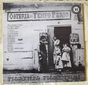 OSTERIA DEL TEMPO PERSO - FIORENZO FIORENTINI - LP 33 GIRI 1970 IL - ZSLT 70.001 - Foto 1 di 12