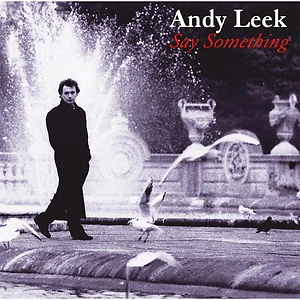 Andy Leek - Say Something CD #G2008405 - Bild 1 von 1