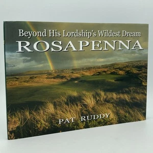 Rosapenna - Pat Ruddy (1st edition HC) Ruddy Golf Library, 2013 - Picture 1 of 12