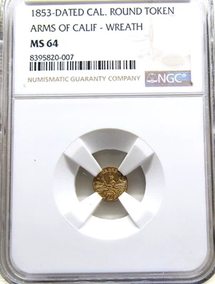 Ronda con fecha de 1853 Cal. Ficha de oro, corona Arms Of California Eureka bg NGC MS64 Foto 1 de 4