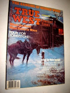 True West, December 1985, The Hanging of George Wood, Four for Tombstone - Picture 1 of 1