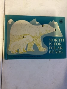 North is For Polar Bears Holl, Adelaide Published by L. W. Singer Company 1968 - Foto 1 di 6