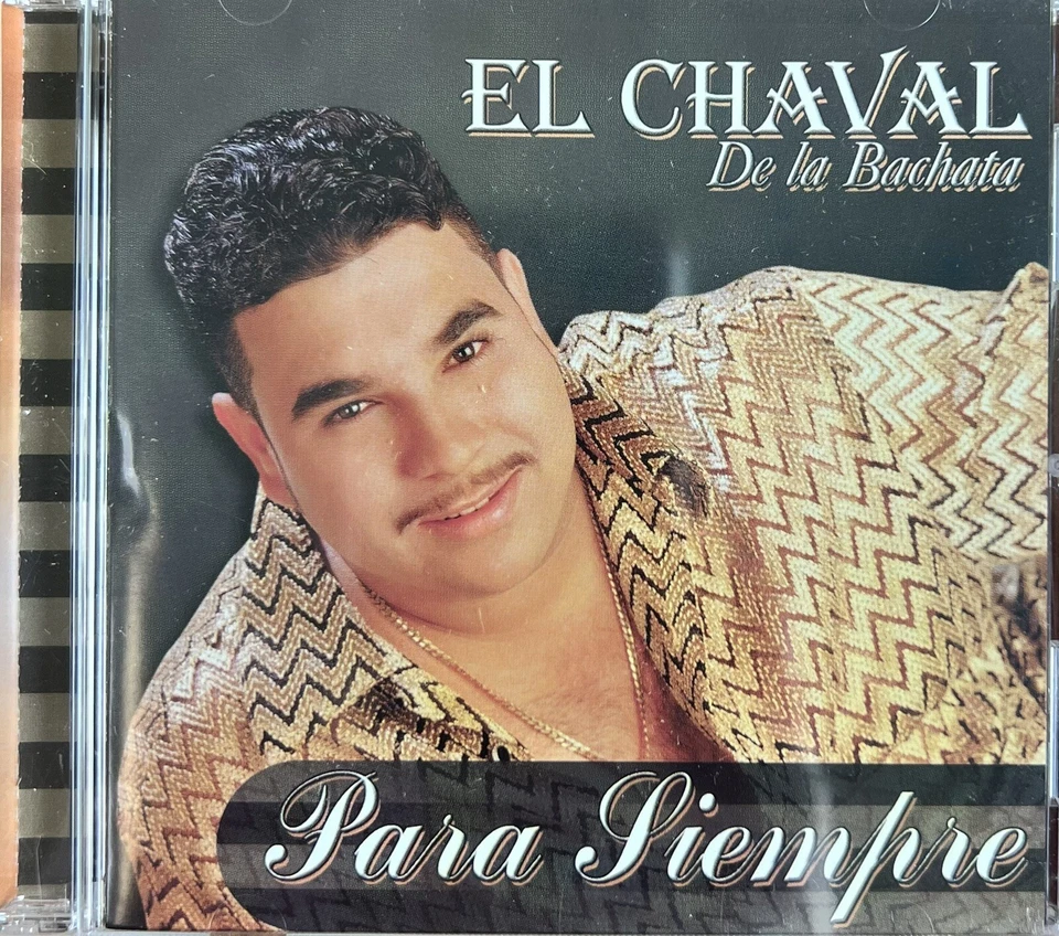 Para Siempre by Chaval de la Bachata (CD, Mar-2001, Reyes Records)