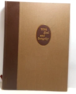With Zeal and Integrity Arthur William Coles H/C 1982 Privately Pub. 1st Edition - Picture 1 of 5
