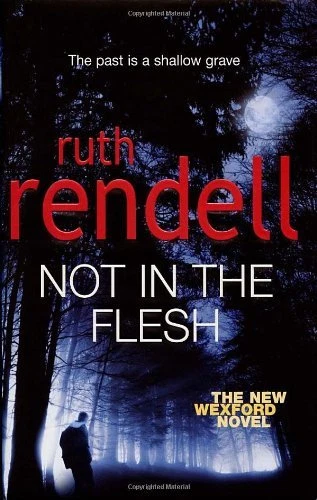 Not In The Flesh By RUTH RENDELL. 9780091920593 - Image 1 of 1