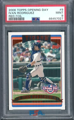 2006 Topps Opening Day Ivan Rodriguez Red Foil SP #9 108/2006 PSA 9 Pop 1 - Image 1 of 3