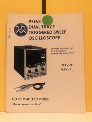 Sencore PS163 Dual Trace Triggered Sweep Oscilloscope Service Manual - Image 1 of 2