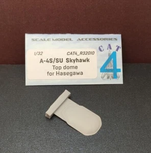 A-4S/SU Skyhawk top dome for Hasegawa Accessories kit 1/32 CAT4-R32010 - Afbeelding 1 van 3