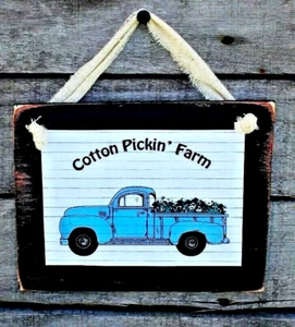 Cotton Pickin Farm Teal Truck Country Primitive Rustic Farmhouse Hanging Sign - Picture 1 of 1