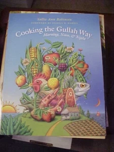 Cooking the Gullah Way, Morning, Noon, and Night by Sallie Ann Robinson... - Picture 1 of 1
