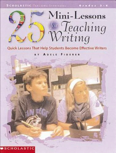 25 Mini-Lessons for Teaching Writing (Grades 3-6) - Image 1 of 1
