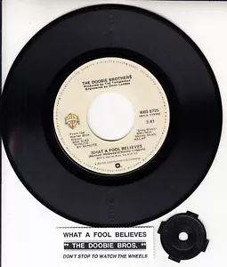 DOOBIE BROTHERS What A Fool Believes 7" 45 record RARE! + juke box title strip - Picture 1 of 1