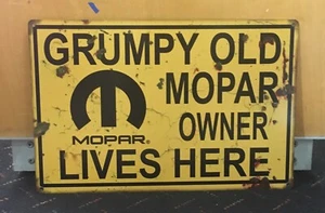 Grumpy Old Mopar Owner Lives Here Metal Sign 12" x 18" Muscle Car Hot Rod - Picture 1 of 2