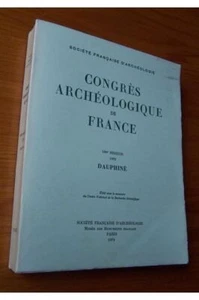 Congrès archéologique de France 130ème session 1972 Dauphiné collectif - Picture 1 of 1