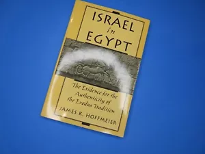 ISRAEL IN ÄGYPTEN Echtheitsnachweis der Exodus-Tradition von Hoffmeier 1999 - Bild 1 von 5