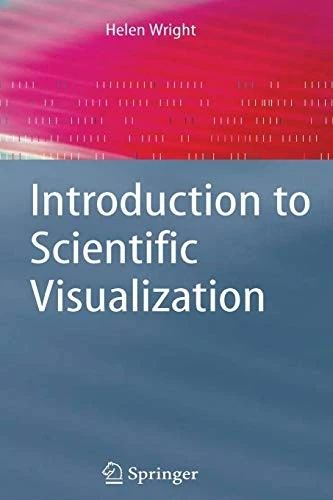 Introduction to Scientific Visualization,Helen Wright - Image 1 of 1