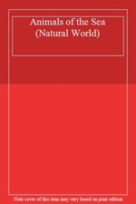 Animals of the Sea (Natural World)-