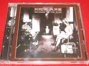 KICK AXE - Welcome To The Club - New CD - MNF Brazil Edition - Bild 1 von 2