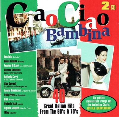 (2CD's) Ciao Ciao Bambina - 40 Great Italian Hits From The 60's & 70's - Bino - Bild 1 von 3