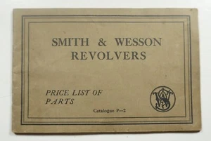 Smith & Wesson Revolvers Price List of Parts Catalogue P-2 1920s? Pistols Guns - Imagen 1 de 7