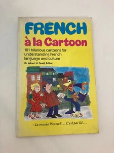 French a la Cartoon Passport Books Dr. Albert H. Small Editor 1990 - Picture 1 of 5