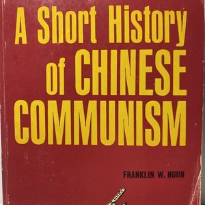 A Short History Of Chinese Communism Houn Franklin 1967 4th Printing - Picture 1 of 6