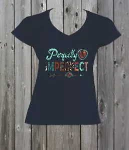 Perfectly Imperfect Tshirt Sweatshirt Hoody Mothers Day Mums Grandma Nan Stepmom - Picture 1 of 1