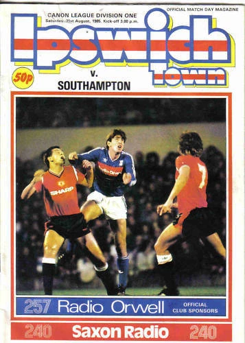 Football Programme>IPSWICH TOWN v SOUTHAMPTON Aug 1985 - Image 1 of 1