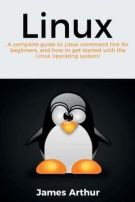 Linux: A Complete Guide To Linux Command Line...