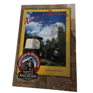 America's Railroads The Official Guidebook Robert T Royem 2nd Edition 2007 - Picture 1 of 4