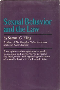 SEXUAL BEHAVIOR AND THE LAW BY SAMUEL G. KING, 1965 (DUST JACKET) FIRST EDITION  - Imagen 1 de 1