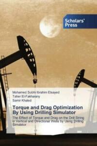 Torque and Drag Optimization By Using Drilling Simulator The Effect of Torq 6668