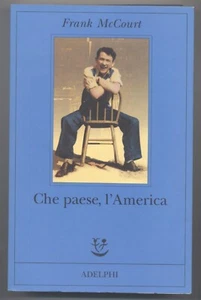 Che paese, l'America - Mc Court - Adelphi 2000 - Nuovo -  Terza edizione - Imagen 1 de 1