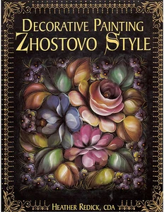 Decorative Painting Zhostovo Style by Heather Redick (1999, Paperback) - Picture 1 of 2