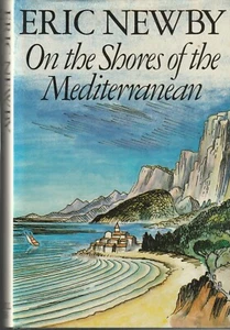 TRAVEL ,ON THE SHORES OF THE MEDITERRANEAN by ERIC NEWBY , HC/DJ 1984 ,1ST - Bild 1 von 1