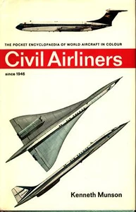 CIVIL AIRLINERS SINCE 1946 (MUNSON) HBDJ AIRSPEED ANTONOV AVIATION TRADERS AVRO - Picture 1 of 2
